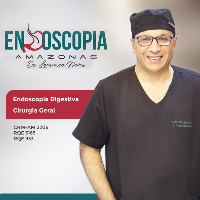 ENDOSCOPIA AMAZONAS – DR. LOURENÇO NEVES