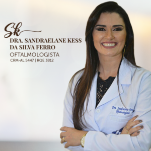 Dra. Sandraelane Kess da Silva Ferro, médica especialista em Oftalmologia em Arapiraca. Atendimento oftalmológico para o diagnóstico e tratamento de erros refrativos como miopia, astigmatismo e hipermetropia, além de exames de vista, óculos de grau e cuidados com a saúde ocular em Alagoas.