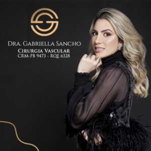 DRA. GABRIELLA SANCHO, ESPECIALISTA EM ANGIOLOGIA E CIRURGIA VASCULAR, LOCALIZADA EM JOÃO PESSOA, PB.