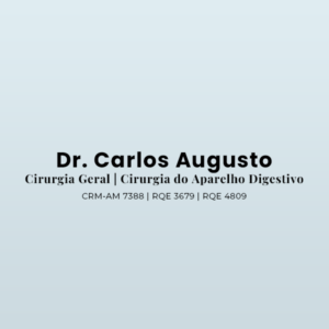Dr. Carlos Augusto, médico especialista em Cirurgia Geral, atendimento para diagnóstico e tratamento cirúrgico em Manaus AM.