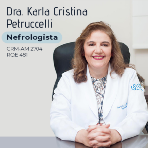 Dra. Karla Cristina Petruccelli, médica especialista em Nefrologia em Manaus. Atendimento médico especializado para o diagnóstico, prevenção e tratamento de insuficiência renal, cálculo biliar urinário, infecções urinárias e cuidados com a saúde dos rins no Amazonas.