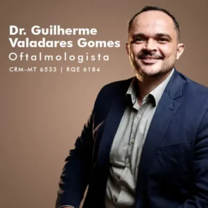 Dr. Guilherme Valadares Gomes, oftalmologista em Cuiabá MT, especialista em prevenção, diagnóstico e tratamento das doenças oculares, promovendo saúde ocular e qualidade da visão.