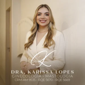 KARISSA AMARAL LOPES Especialista em Mastologia