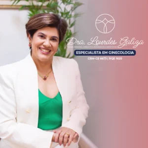Dra. Lourdes Galiza, médica especialista em Ginecologia e Obstetrícia em Fortaleza. Atendimento especializado em consultas ginecológicas de rotina, colocação de DIU, pré-natal de baixo e alto risco, climatério e cuidados integrais com a saúde da mulher no Ceará.