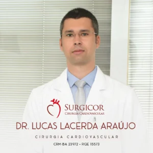Dr. Lucas Lacerda Araújo, médico cirurgião cardiovascular em Salvador - BA
