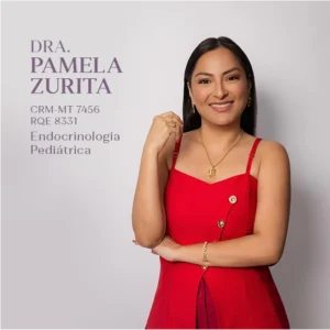 Dra. Pâmela Zurita, médica especialista em Endocrinologia Pediátrica em Cuiabá. Atendimento médico voltado para o diagnóstico e tratamento de distúrbios do crescimento, puberdade precoce ou tardia, diabetes infantil, problemas na tireoide e obesidade em crianças e adolescentes no Mato Grosso.