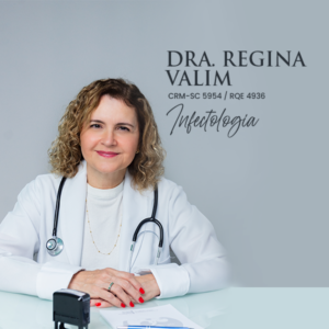 Dra. Regina Valim, médica especialista em Infectologia em Florianópolis. Atendimento e consulta infectológica para o diagnóstico, tratamento e prevenção de doenças infecciosas e parasitárias, infecções bacterianas agudas, manejo de condições crônicas e assessoria em medicina preventiva em Santa Catarina.