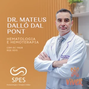 Dr. Mateus Dallo Dal Pont, hematologista e especialista em hemoterapia em Florianópolis SC, atendimento para diagnóstico e tratamento de doenças do sangue.