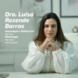 Dra. Luisa Rezende Barros, médica especialista em Ginecologia e Obstetrícia em Goiânia. Atendimento médico voltado para a saúde da mulher, exames preventivos, planejamento familiar, acompanhamento de pré-natal humanizado, parto e tratamentos ginecológicos em Goiás.
