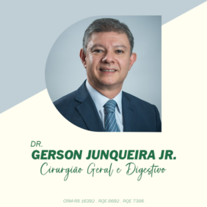dr. Gerson Junqueira, especialista em cirurgia geral e do aparelho digestivo. atua em Porto Alegre no RIo Grande do Sul