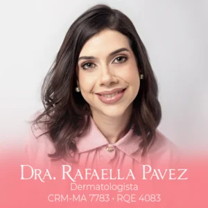 Dra. Rafaella Pavez, médica especialista em dermatologia em São Luís - MA. Cuidados com a pele, dermatologia clínica, estética e tratamentos capilares.