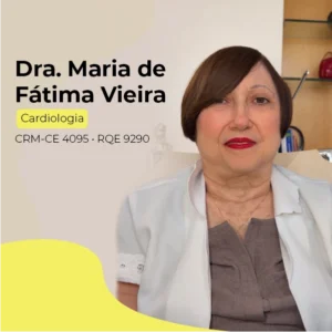 Dra. Maria de Fatima Vieira, médica cardiologista em Fortaleza - CE