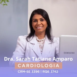 Dra. Sarah Tatiane, médica cardiologista em Aracaju - SE