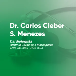 Dr. Carlos Cleber Santos Menezes, especialista em cardiologia, localizado em Aracaju, SE