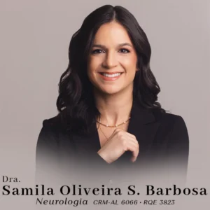 Dra. Sâmila Oliveira Silva, médica especialista em Neurologia em Arapiraca. Atendimento especializado no diagnóstico e tratamento de enxaqueca, dores de cabeça crônicas, distúrbios do sono, epilepsia, tremores, tonturas e prevenção de doenças neurodegenerativas, oferecendo consulta neurológica completa em Alagoas.