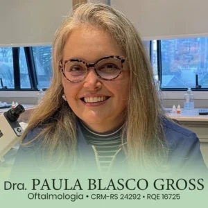 Dra. Paula Blasco Gross, médica especialista em Oftalmologia em Porto Alegre. Atendimento oftalmológico especializado para o diagnóstico e tratamento de erros refrativos como miopia, astigmatismo e hipermetropia, além de exames de vista, prescrição de óculos de grau e cuidados com a saúde ocular no Rio Grande do Sul.