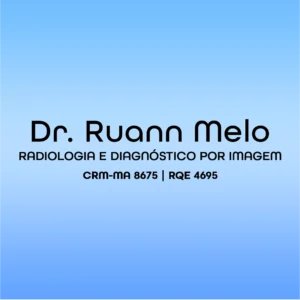 Dr. Ruann Melo, médico especialista em Radiologia e Diagnóstico por Imagem em São Luís - MA