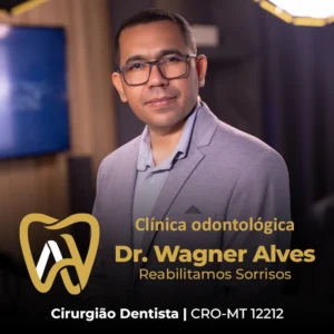 Wagner Alves Clínica Odontológica, atendimento odontológico completo com foco em prevenção, reabilitação oral e saúde bucal em Cuiabá MT