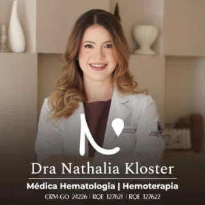 Dra. Nathalia Kloster, médica especialista em Hematologia e Hemoterapia, atendimento em doenças do sangue em Goiânia GO.
