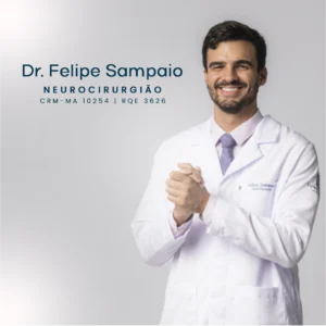 Dr. Felipe Sampaio, médico neurocirurgião em São Luís - MA