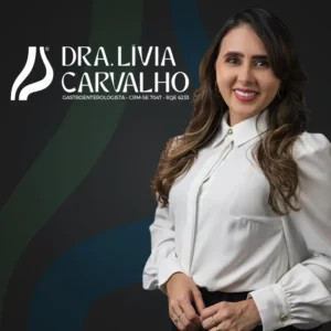 Dra. Lívia Carvalho, gastroenterologista em Aracaju SE, especialista no diagnóstico e tratamento de doenças do aparelho digestivo, estômago, intestino e fígado.