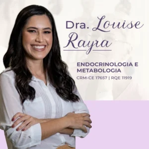 Louise Rayra, endocrinologista em Juazeiro do Norte, com atuação na avaliação e acompanhamento do diabetes e da saúde metabólica.
