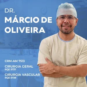 Márcio de Oliveira Dantas, cirurgião vascular especializado em tratamentos vasculares em Manaus, Amazonas