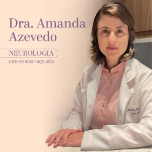 Dra. Amanda Azevedo, médica neurologista em Aracaju - SE