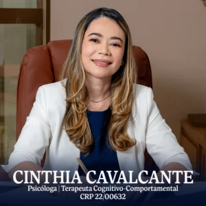Cinthia Cavalcante, especialista em psicologia em Sao Luis, com atuacao em saude mental e psicoterapia