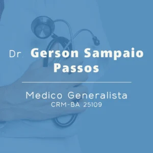 Gerson Sampaio Passos, especialista em Medicina Geral com atendimento médico em Salvador, Bahia