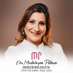 Dra. Madeleyne Palhano, endocrinologista pediátrica em Campina Grande, especializada em endocrinologia pediátrica e acompanhamento do desenvolvimento infantil.
