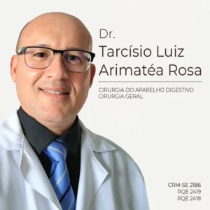 Tarcisio Luiz Arimatéa Rosa, especialista em Cirurgia Geral e Cirurgia do Aparelho Digestivo em Aracaju, Sergipe