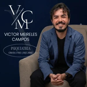 Victor Meireles Campos, médico psiquiatra em Irecê, Bahia, especialista em saúde mental e atendimento psiquiátrico