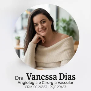 Dra. Vanessa Dias, médica especialista em angiologia e cirurgia vascular em Chapecó - SC. Consulta vascular, tratamento de varizes, vasos e saúde da circulação sanguínea.