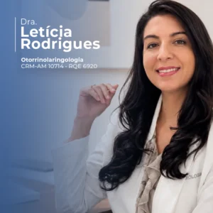 Dra. Letícia Rodrigues, médica otorrinolaringologista em Manaus especializada no diagnóstico e tratamento de patologias do ouvido, nariz e garganta