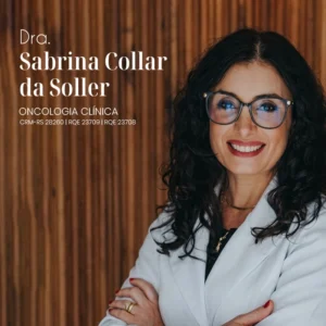 Sabrina Collar da Soller, médica oncologista especializada em oncologia clínica em Novo Hamburgo, Rio Grande do Sul
