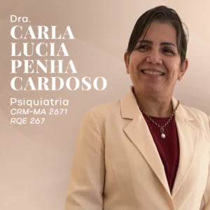 Dra. Carla Lúcia, médica especialista em psiquiatria em São Luís - MA. Consulta psiquiátrica, avaliação de saúde mental, diagnóstico e tratamento de transtornos de ansiedade, depressão e insônia.