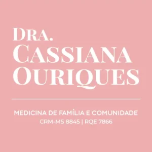 Dra. Cassiana Ouriques, especialista em Medicina de Família e Comunidade em Maracaju, Mato Grosso do Sul, com atendimento médico integral e acompanhamento da saúde.