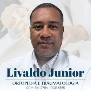 Livaldo Junior, especialista em Ortopedia e Traumatologia em Salvador, Bahia