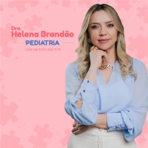 Dra. Helena Brandão, médica pediatra em São Luís - MA