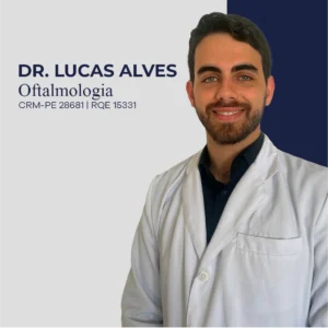 Dr. Lucas Alves, médico oftalmologista em Recife - PE