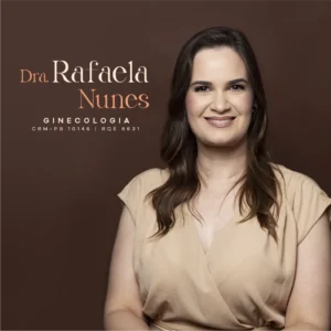 Dra. Rafaela Nunes, médica ginecologista em Campina Grande - PB